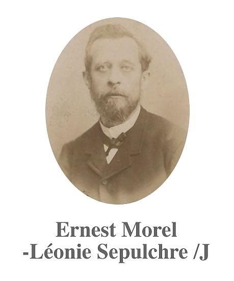 ErnestMorel.jpg - Ernest Morel, époux de Léonie Sepulchre branche rouge "Joseph".